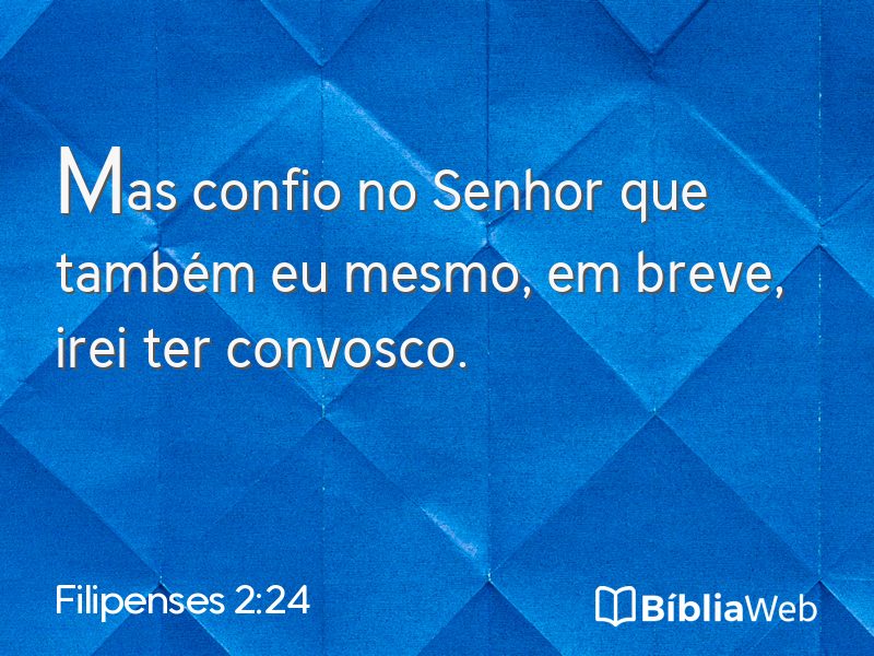 Filipenses 2:24 em imagem para compartilhar