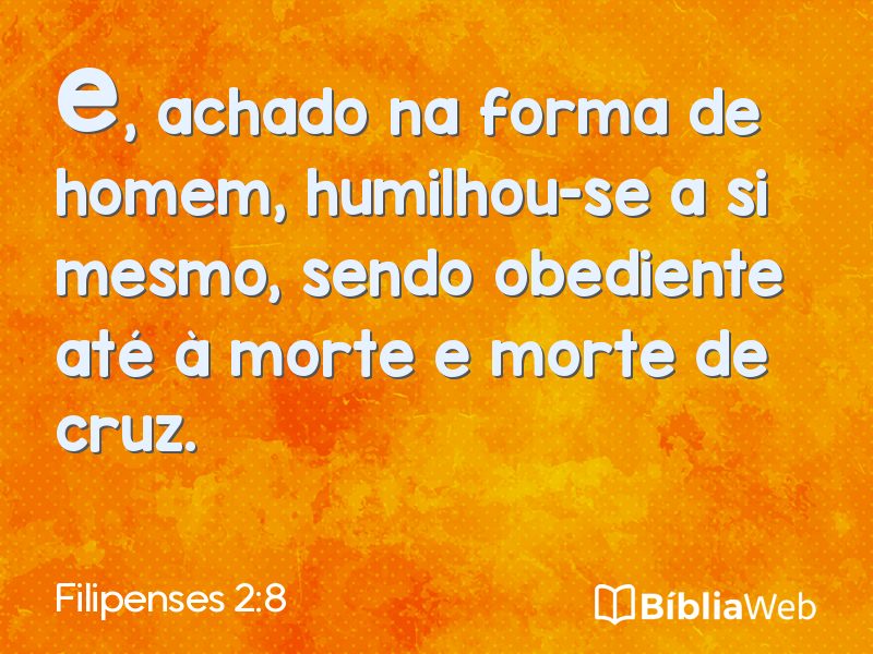 Filipenses 2:8 em imagem para compartilhar
