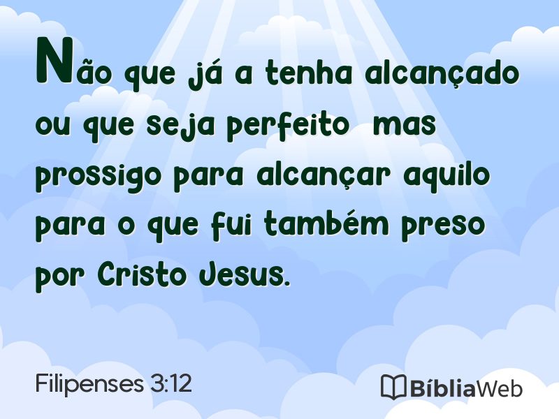 Filipenses 3:12 em imagem para compartilhar