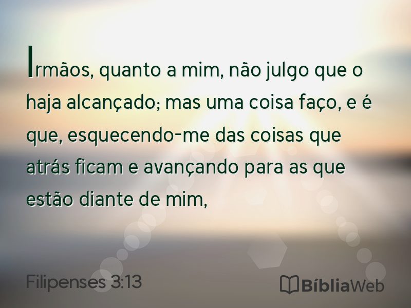 Filipenses 3:13 em imagem para compartilhar