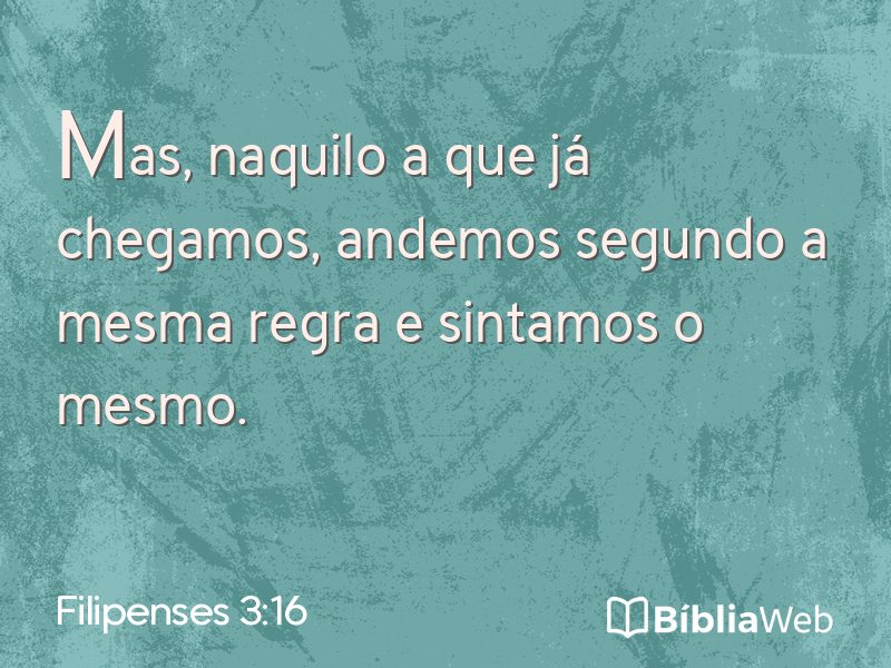 Filipenses 3:16 em imagem para compartilhar