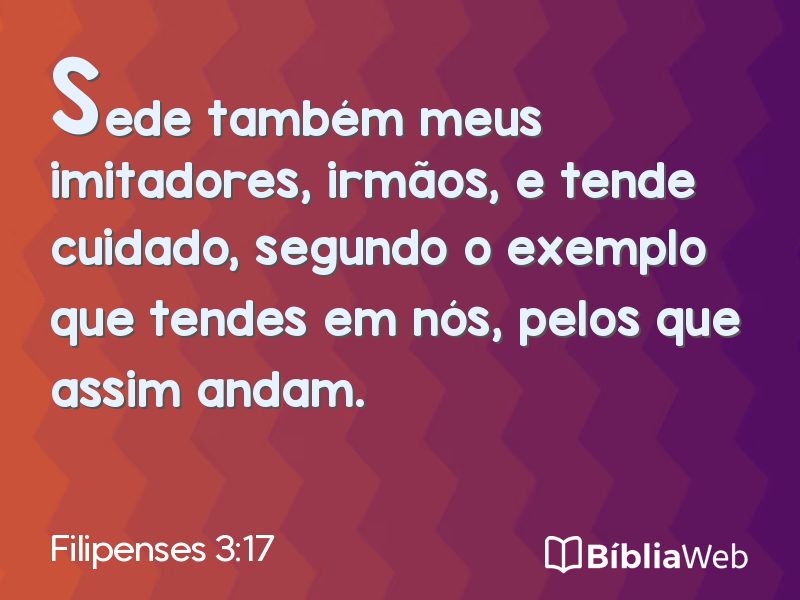 Filipenses 3:17 em imagem para compartilhar