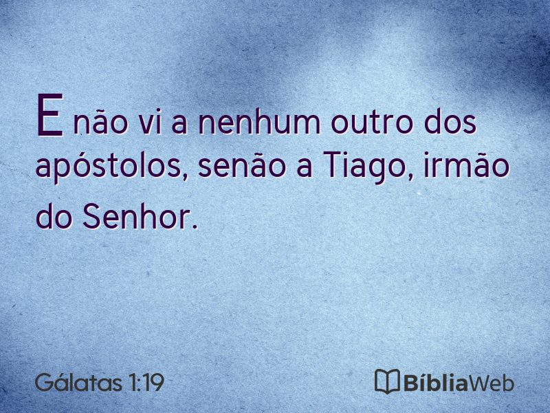 Gálatas 1:19 em imagem para compartilhar