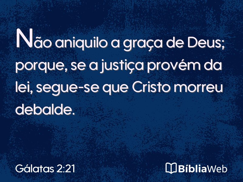 Gálatas 2:21 em imagem para compartilhar