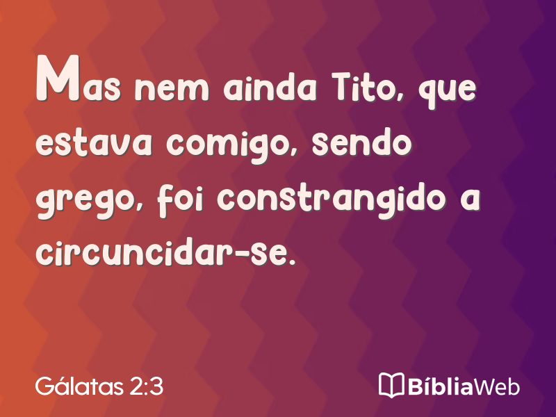 Gálatas 2:3 em imagem para compartilhar