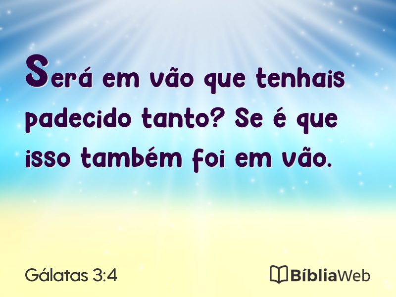Gálatas 3:4 em imagem para compartilhar