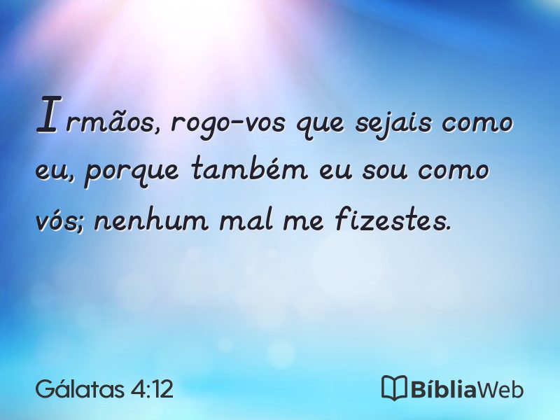 Gálatas 4:12 em imagem para compartilhar