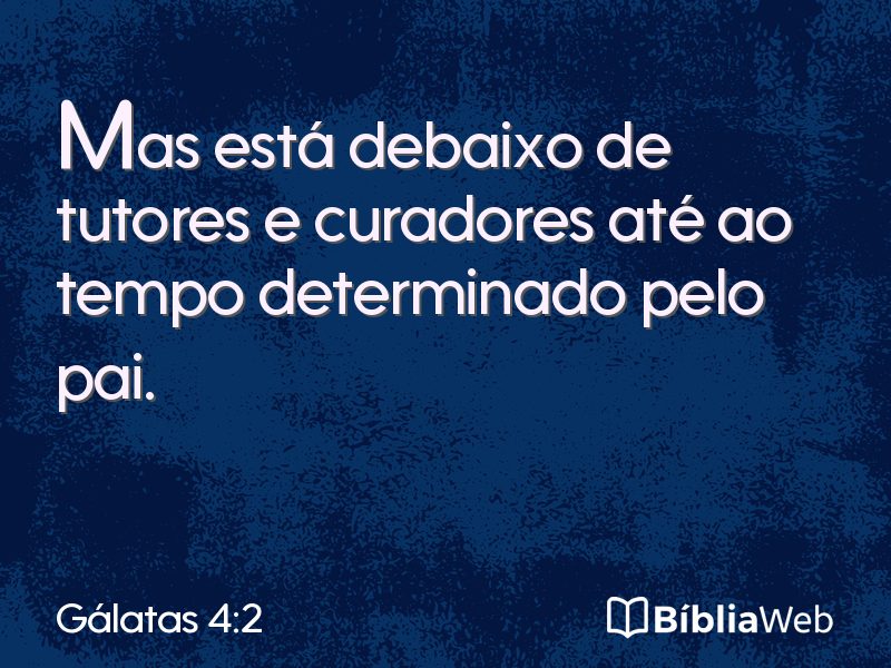Gálatas 4:2 em imagem para compartilhar