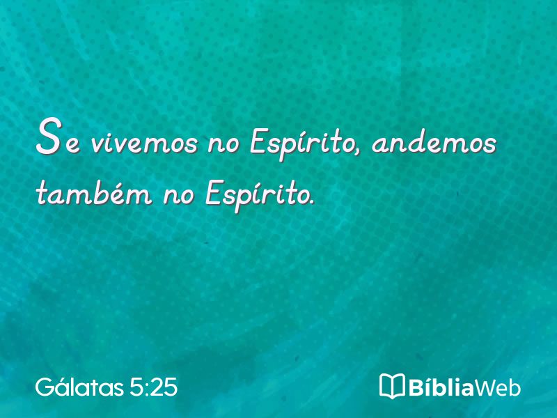 Gálatas 5:25 em imagem para compartilhar