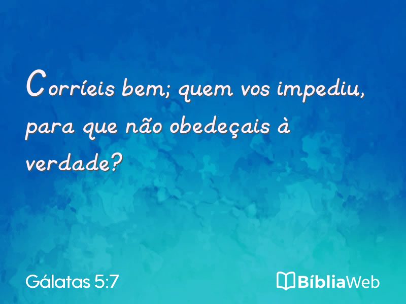 Gálatas 5:7 em imagem para compartilhar