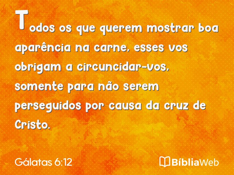 Gálatas 6:12 em imagem para compartilhar