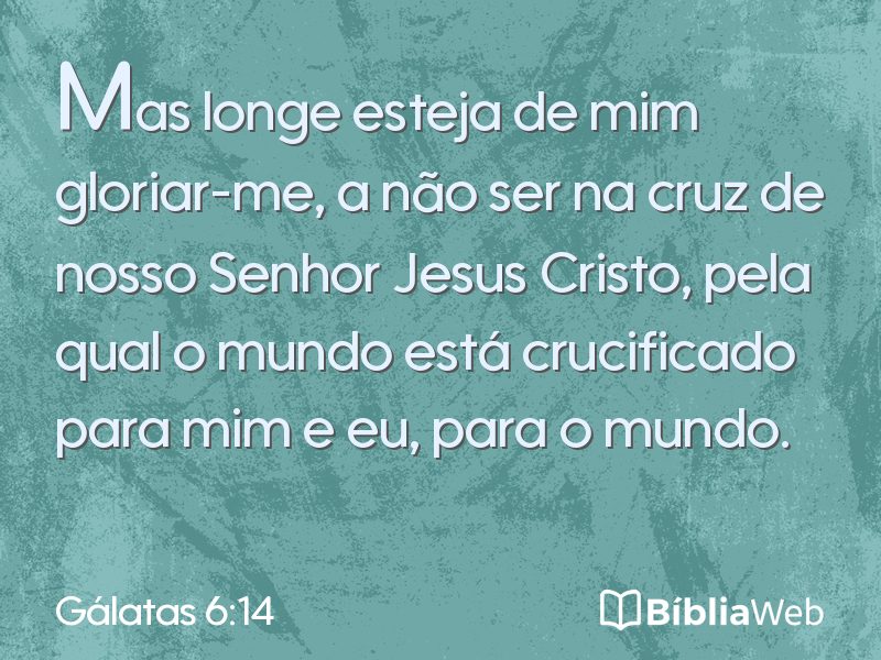 Gálatas 6:14 em imagem para compartilhar