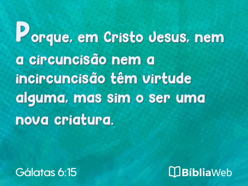 Gálatas 6:15 em imagem para compartilhar