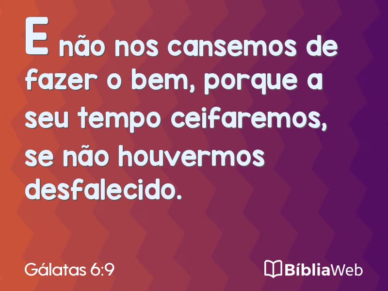 Gálatas 6:9 em imagem para compartilhar