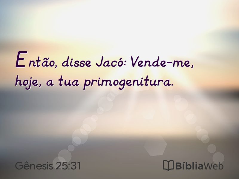 Gênesis 25:31 em imagem para compartilhar