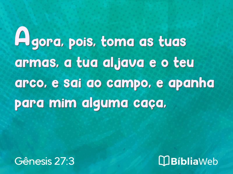Gênesis 27:3 em imagem para compartilhar