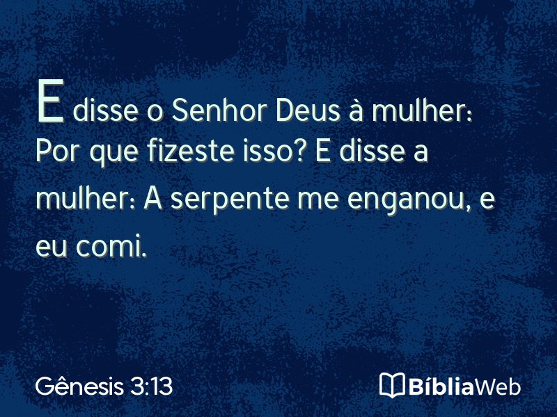 Gênesis 3:13 em imagem para compartilhar