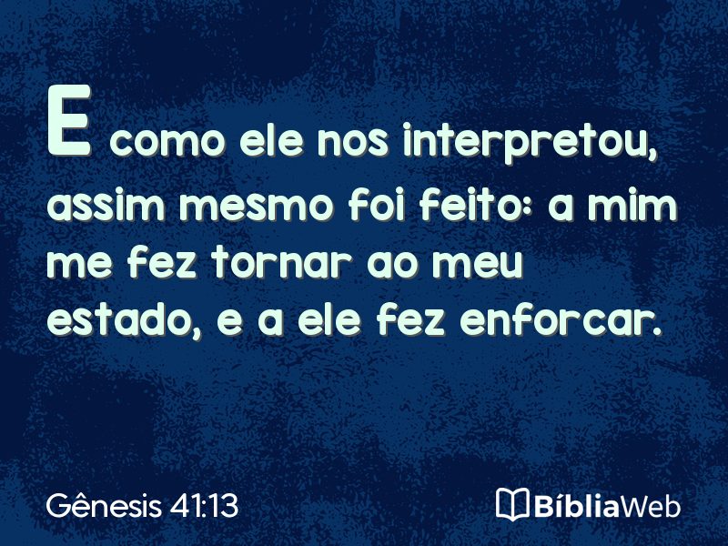 Gênesis 41:13 em imagem para compartilhar
