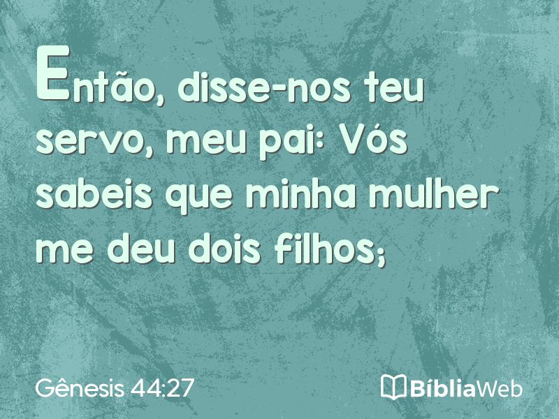Gênesis 44:27 em imagem para compartilhar