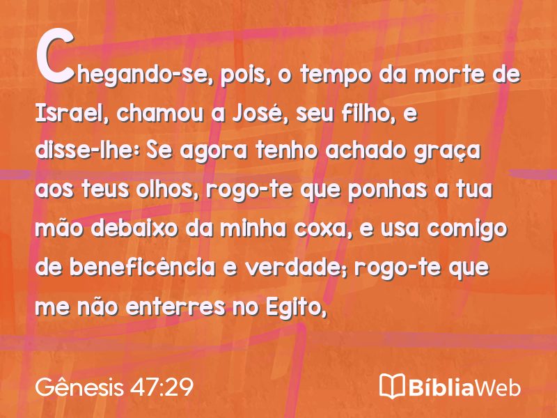 Gênesis 47:29 em imagem para compartilhar