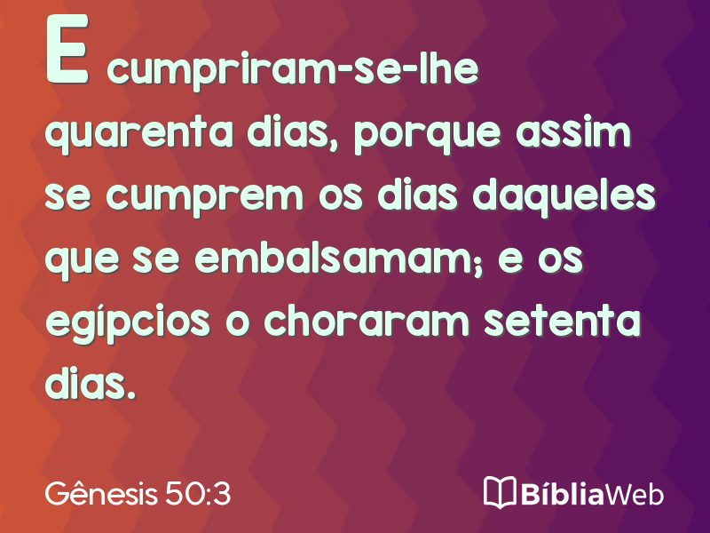 Gênesis 50:3 em imagem para compartilhar