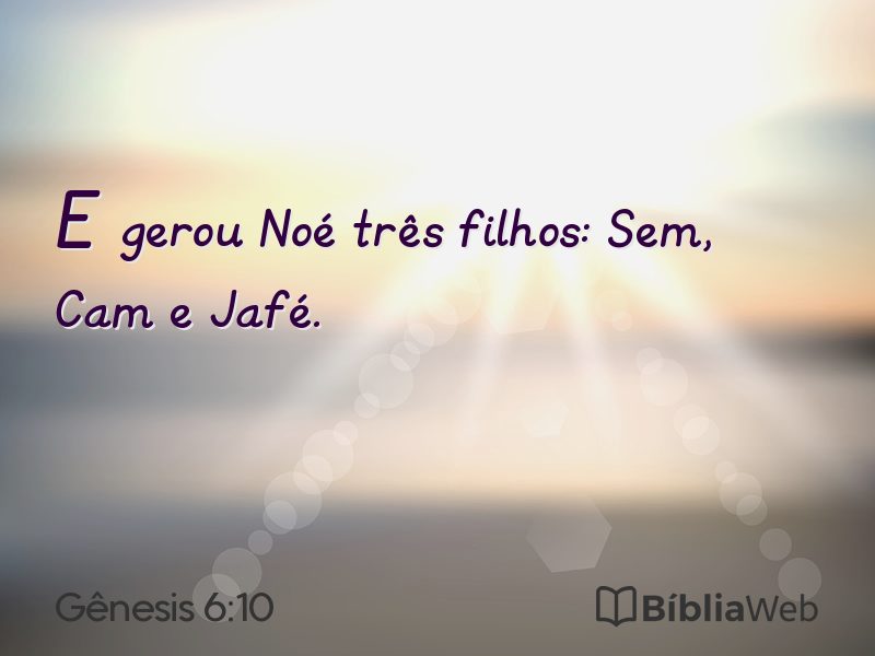 Gênesis 6:10 em imagem para compartilhar