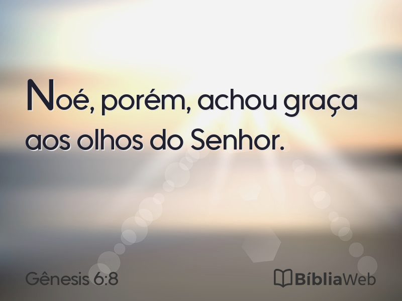 Gênesis 6:8 em imagem para compartilhar