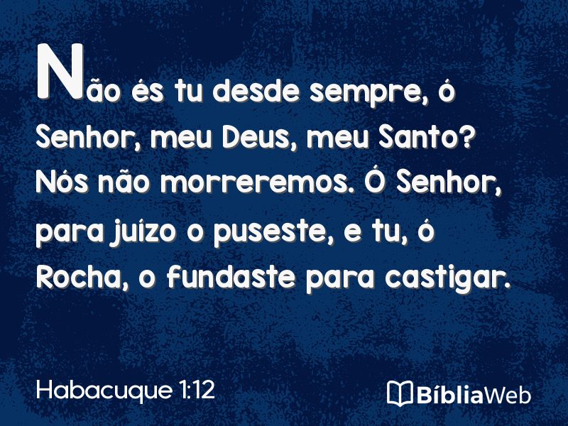 Habacuque 1:12 em imagem para compartilhar