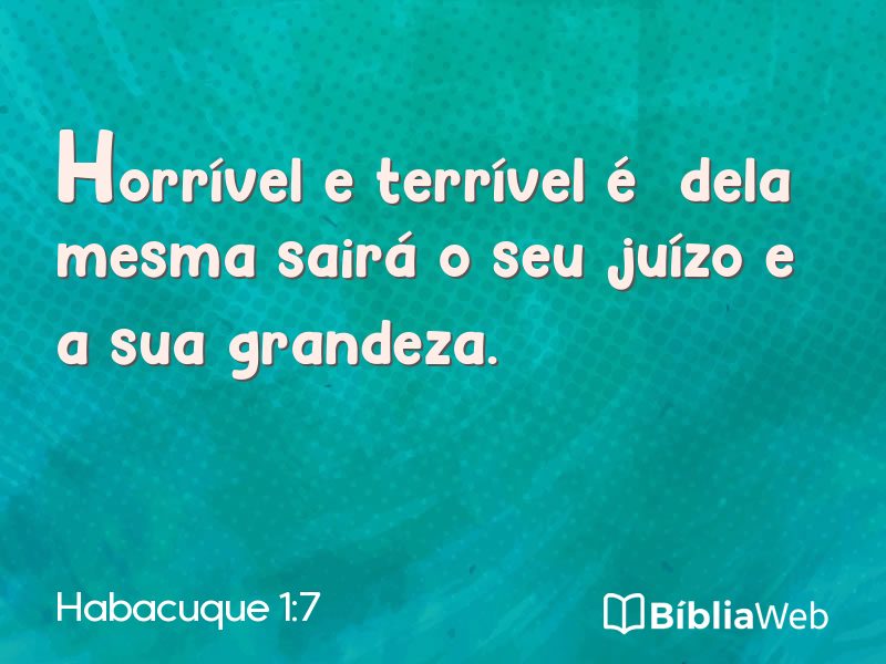 Habacuque 1:7 em imagem para compartilhar