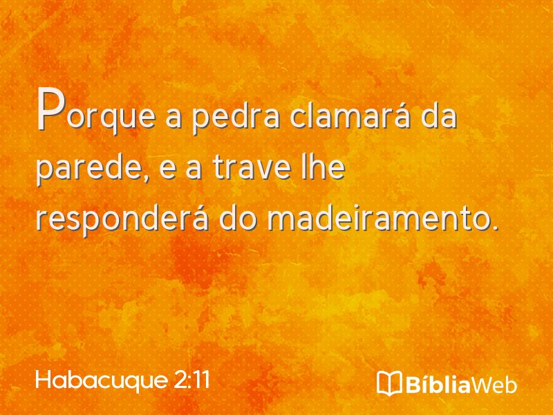 Habacuque 2:11 em imagem para compartilhar