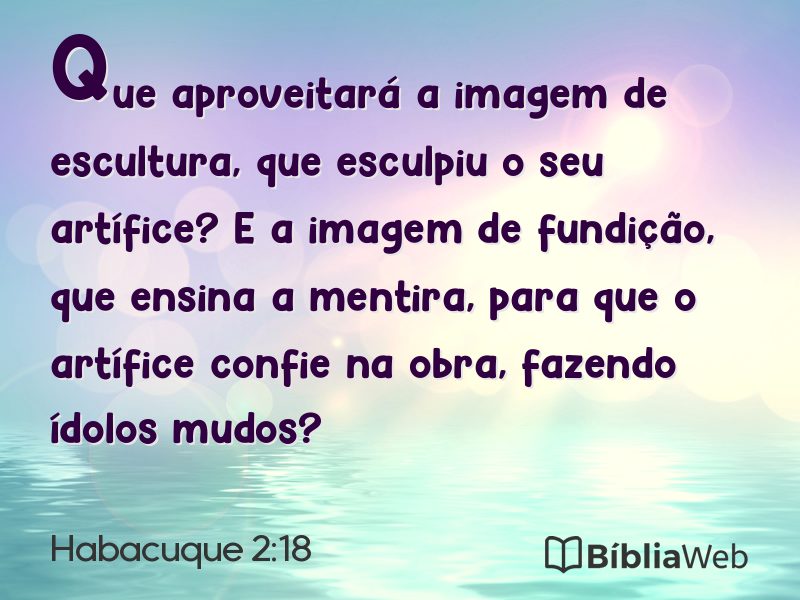 Habacuque 2:18 em imagem para compartilhar