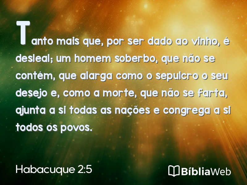 Habacuque 2:5 em imagem para compartilhar