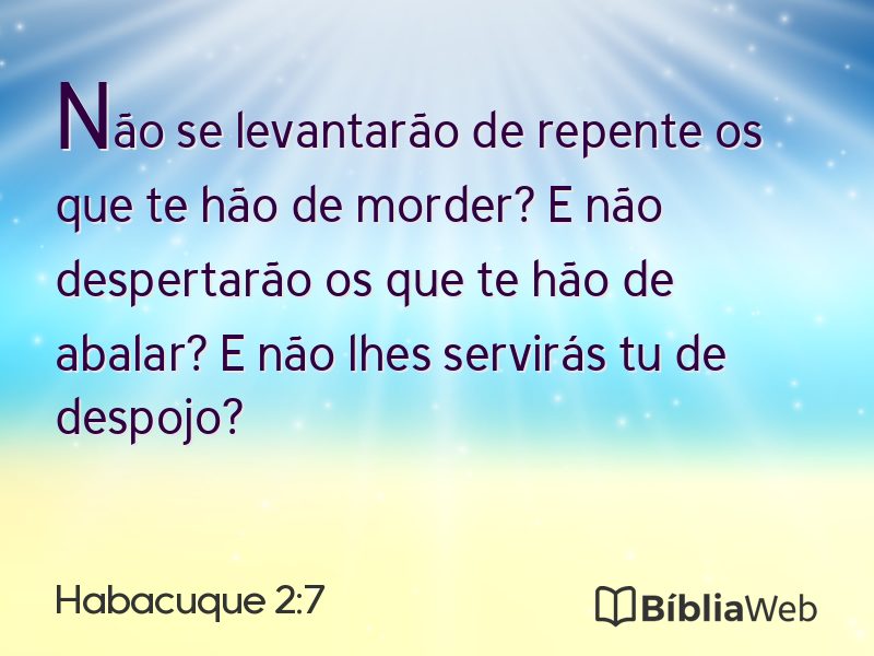 Habacuque 2:7 em imagem para compartilhar
