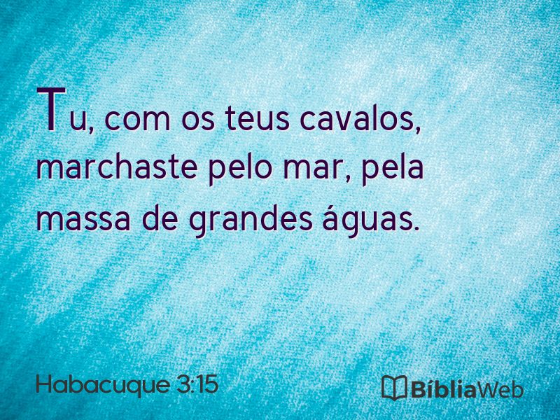 Habacuque 3:15 em imagem para compartilhar