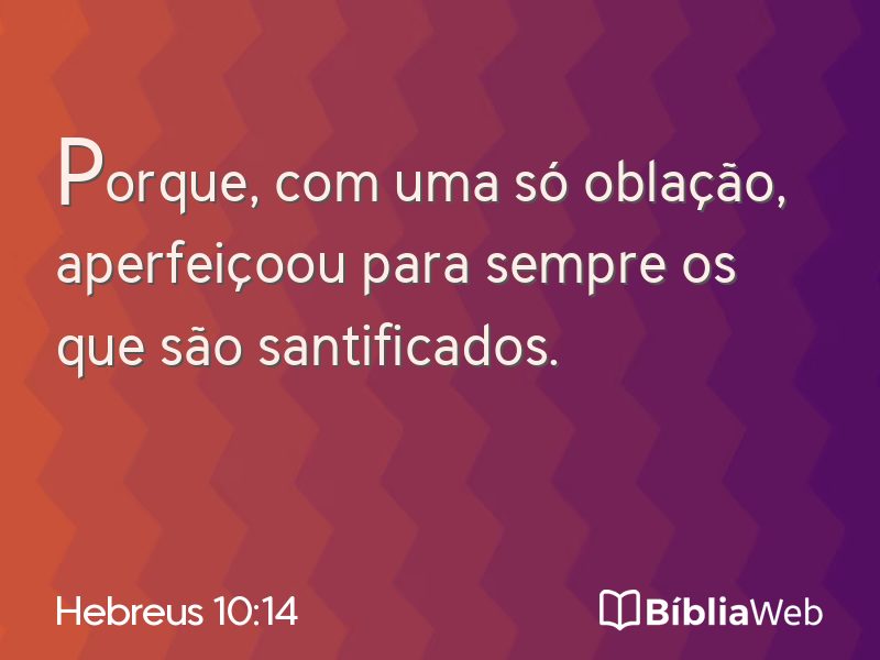 Hebreus 10:14 em imagem para compartilhar