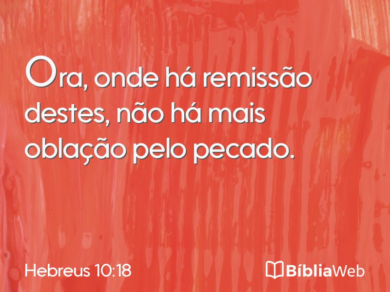 Hebreus 10:18 em imagem para compartilhar
