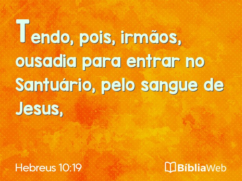 Hebreus 10:19 em imagem para compartilhar