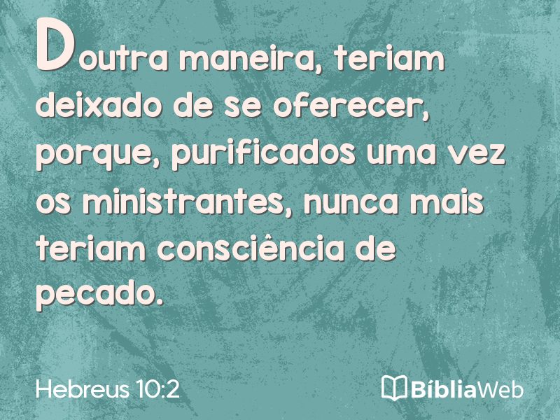Hebreus 10:2 em imagem para compartilhar