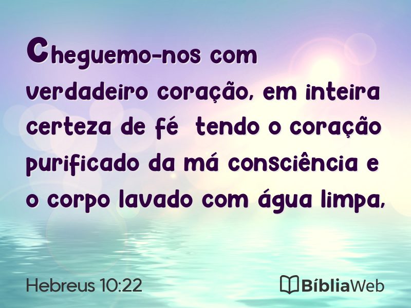 Hebreus 10:22 em imagem para compartilhar