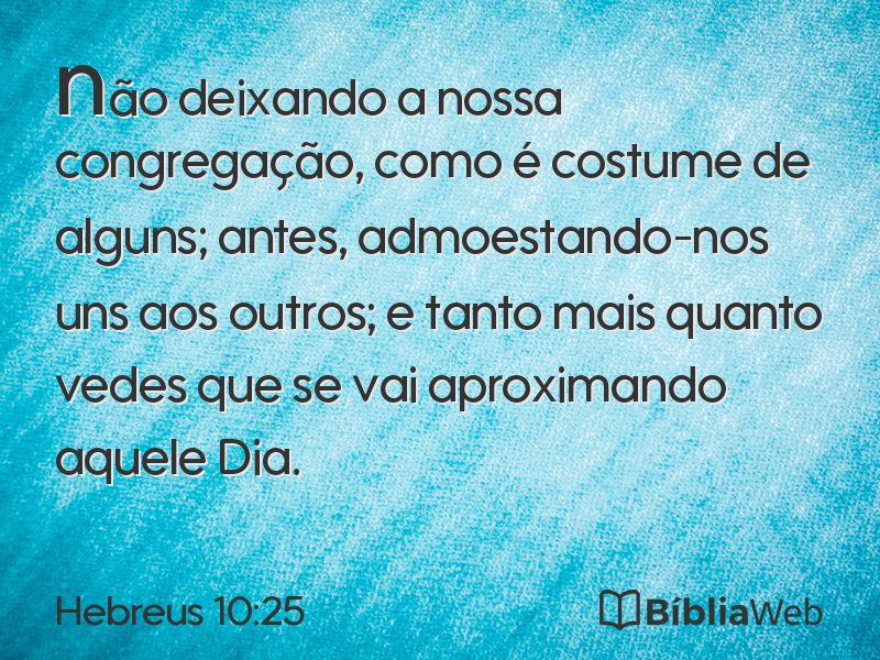 Hebreus 10:25 em imagem para compartilhar