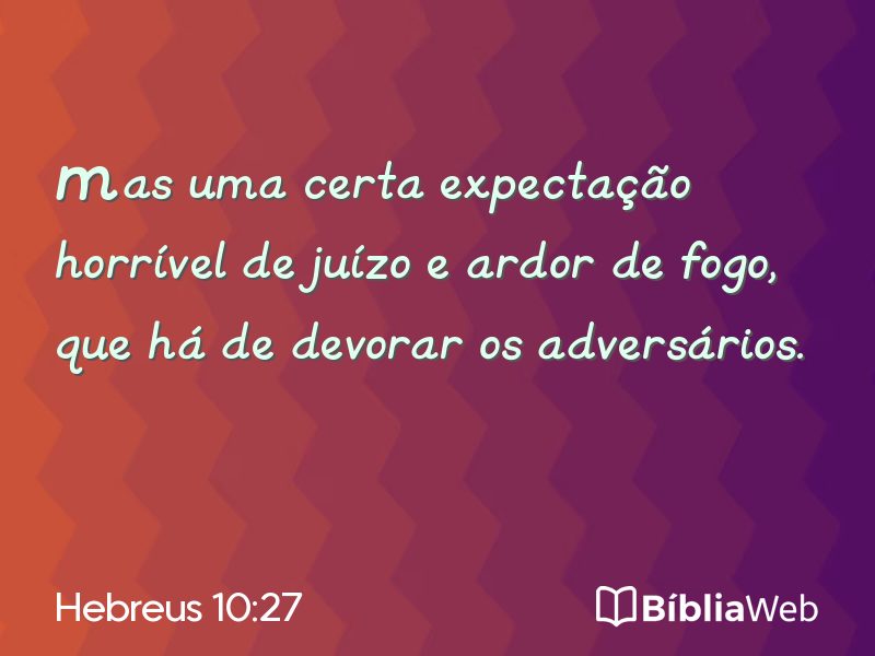 Hebreus 10:27 em imagem para compartilhar