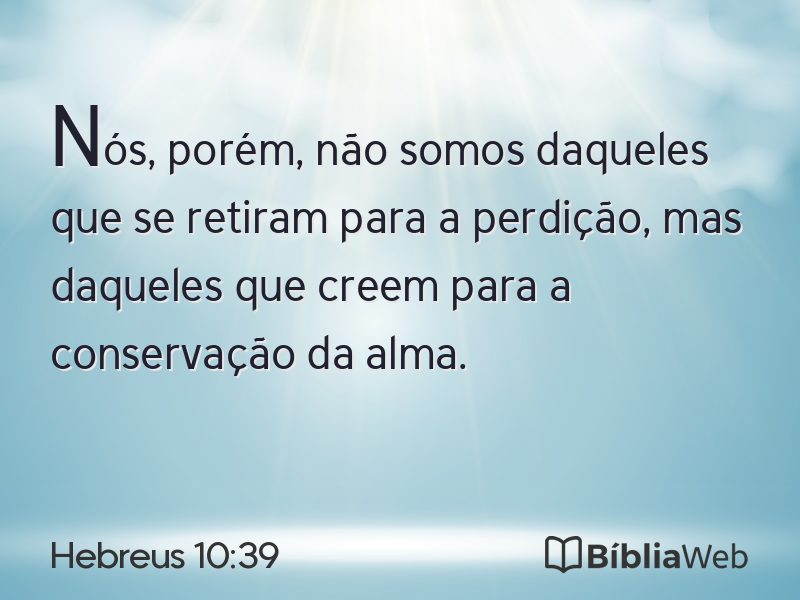 Hebreus 10:39 em imagem para compartilhar