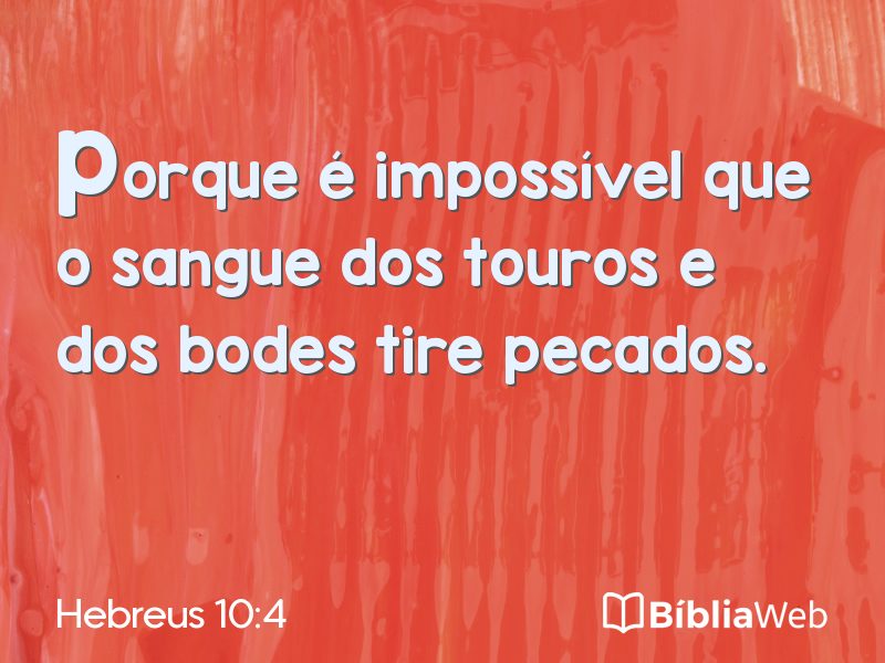 Hebreus 10:4 em imagem para compartilhar