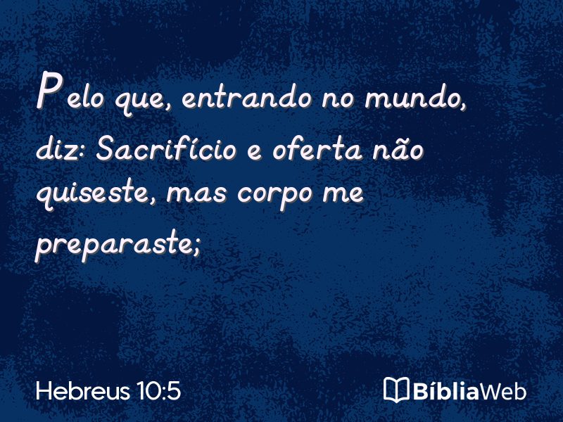 Hebreus 10:5 em imagem para compartilhar