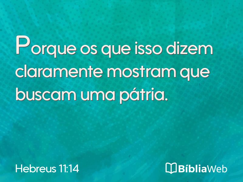 Hebreus 11:14 em imagem para compartilhar