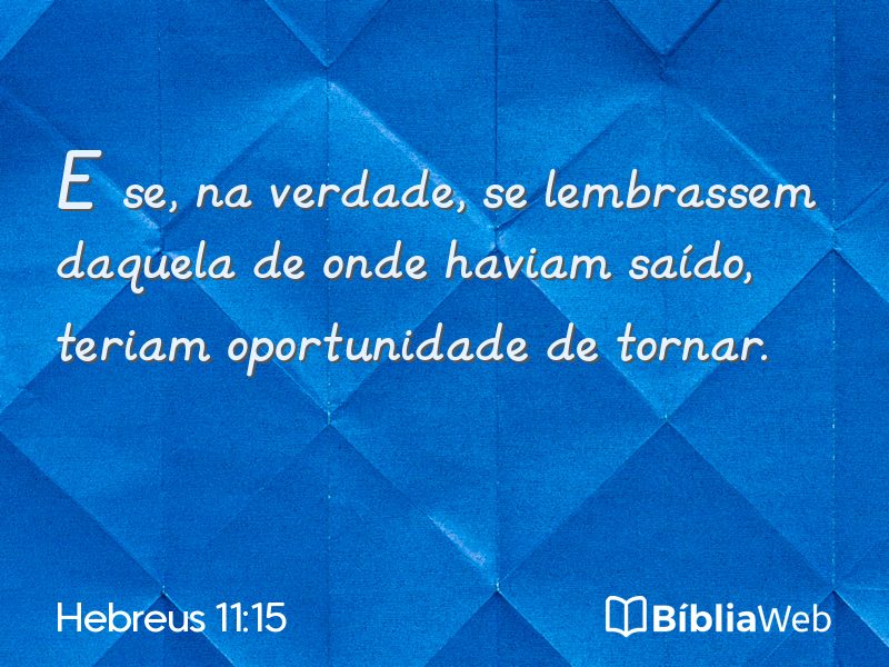 Hebreus 11:15 em imagem para compartilhar