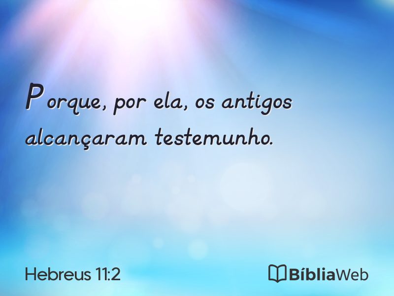 Hebreus 11:2 em imagem para compartilhar