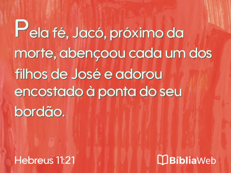 Hebreus 11:21 em imagem para compartilhar
