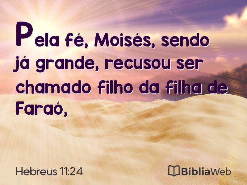 Hebreus 11:24 em imagem para compartilhar