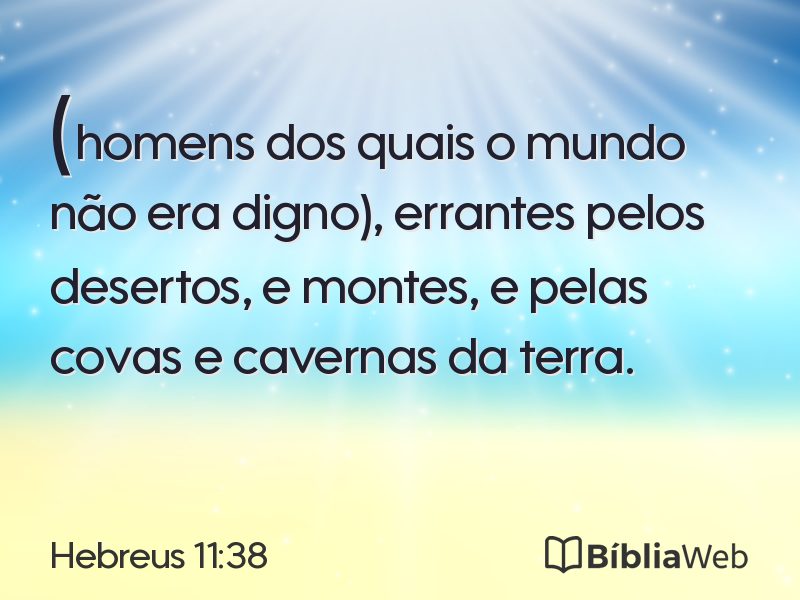 Hebreus 11:38 em imagem para compartilhar